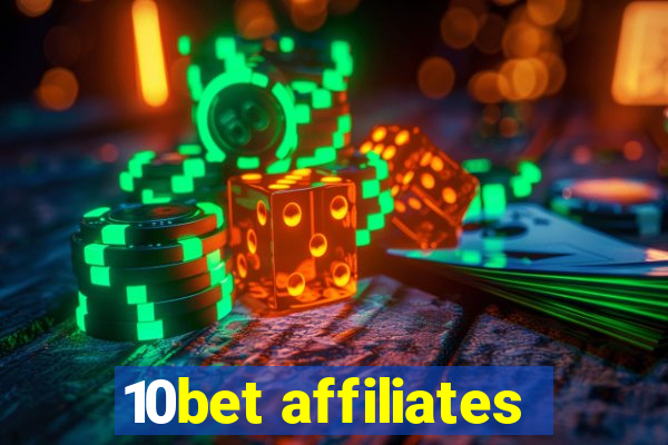 10bet affiliates